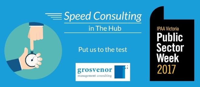 Grosvenor's Speed Consulting at IPAA Public Sector Week 2017 Grosvenor's Speed Consulting at IPAA Public Sector Week 2017